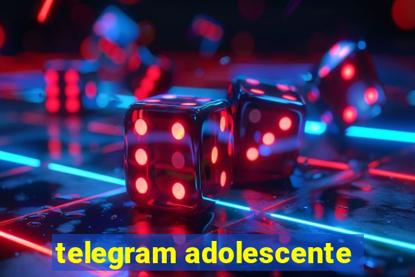 telegram adolescente